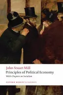 Principii de economie politică: Și capitole despre socialism - Principles of Political Economy: And Chapters on Socialism