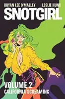 Snotgirl Volumul 2: California Screaming - Snotgirl Volume 2: California Screaming