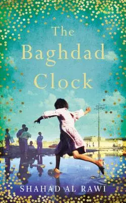 Ceasul din Bagdad - The Baghdad Clock