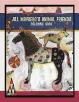 Cartea de colorat Prietenii animalelor a lui Jill Mayberg - Jill Mayberg's Animal Friends Coloring Book