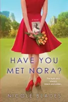 Ai cunoscut-o pe Nora? - Have You Met Nora?