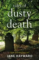 Povești despre moartea prăfuită - Tales of Dusty Death