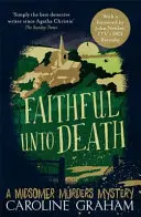 Fidel până la moarte - Misterul crimelor din Midsomer 5 - Faithful unto Death - A Midsomer Murders Mystery 5