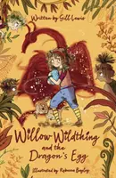 Willow Wildthing și oul de dragon - Willow Wildthing and the Dragon's Egg