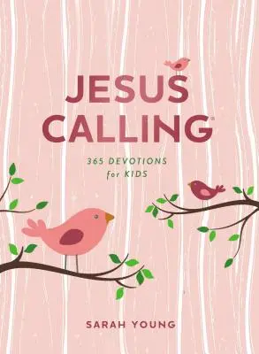 Chemarea lui Isus: 365 Devoțiuni pentru copii - Jesus Calling: 365 Devotions for Kids