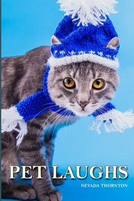 Pet Laughs a Picture Book In Large Print Pentru adulți și seniori - Pet Laughs a Picture Book In Large Print For Adults And Seniors