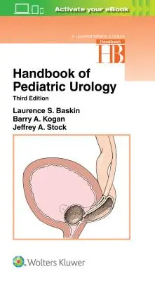 Manual de urologie pediatrică - Handbook of Pediatric Urology