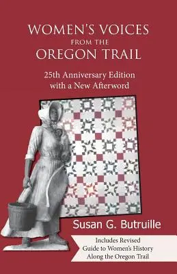 Vocile femeilor de pe Oregon Trail - Women's Voices from the Oregon Trail