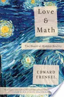 Dragoste și matematică: Inima realității ascunse (The Heart of Hidden Reality) - Love and Math: The Heart of Hidden Reality
