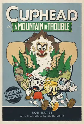 Cuphead într-un munte de probleme: Un roman Cuphead - Cuphead in a Mountain of Trouble: A Cuphead Novel