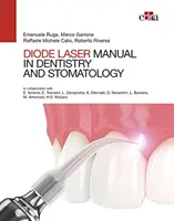 Manual of Diode Laser in Dentistry and Stomatology (în engleză) - Manual of Diode Laser in Dentistry and Stomatology