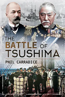 Bătălia de la Tsushima - The Battle of Tsushima