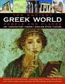 Lumea greacă: Ancient People & Places: Viața de zi cu zi în lumea antică - Un studiu fascinant al modei, clădirilor, mâncării, sportului, rutinelor sociale - The Greek World: Ancient People & Places: Everyday Life in the Ancient World - A Fascinating Study of Fashion, Buildings, Food, Sport, Social Routines