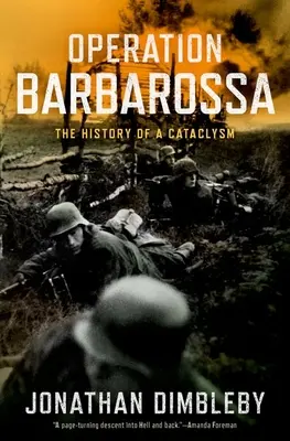 Operațiunea Barbarossa: Istoria unui cataclism - Operation Barbarossa: The History of a Cataclysm