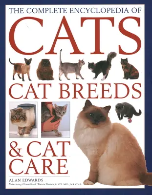 Enciclopedia completă a pisicilor, raselor și îngrijirii pisicilor - Comp Enc of Cats, Cat Breeds & Cat Care