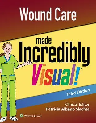 Îngrijirea rănilor făcută incredibil de vizual - Wound Care Made Incredibly Visual