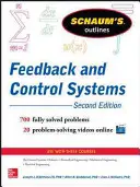 Schaum's Outline of Feedback and Control Systems, ediția a 3-a - Schaum's Outline of Feedback and Control Systems, 3rd Edition
