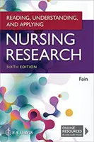 Citirea, înțelegerea și aplicarea cercetării în nursing - Reading, Understanding, and Applying Nursing Research
