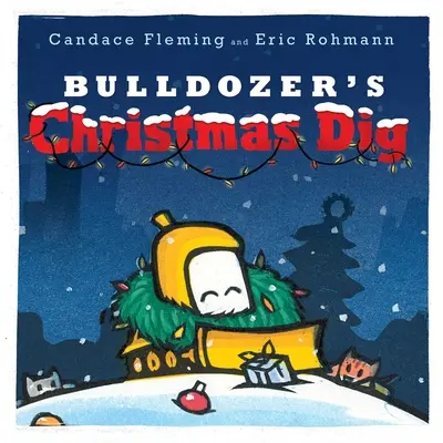 Săpătura de Crăciun a buldozerului - Bulldozer's Christmas Dig