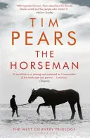 Călărețul - Trilogia Țării de Vest - Horseman - The West Country Trilogy
