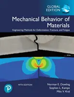 Comportamentul mecanic al materialelor, ediție globală - Mechanical Behavior of Materials, Global Edition