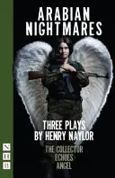 Arabian Nightmares: Trei piese de teatru - Arabian Nightmares: Three Plays