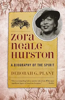 Zora Neale Hurston: O biografie a spiritului - Zora Neale Hurston: A Biography of the Spirit
