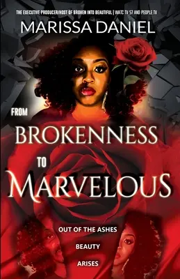 De la distrugere la minune - From Brokenness to Marvelous