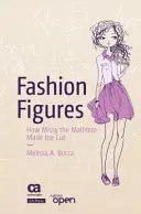 Figuri ale modei: Cum a reușit Missy Mathlete să se facă remarcată - Fashion Figures: How Missy the Mathlete Made the Cut