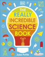 Carte științifică cu adevărat incredibilă - Really Incredible Science Book