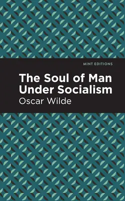 Sufletul omului sub socialism - The Soul of Man Under Socialism