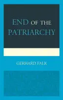 Sfârșitul patriarhatului - End of the Patriarchy