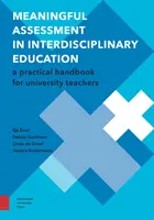 Meaningful Assessment in Interdisciplinary Education: Un manual practic pentru profesorii universitari - Meaningful Assessment in Interdisciplinary Education: A Practical Handbook for University Teachers