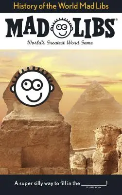 Istoria lumii Mad Libs - History of the World Mad Libs