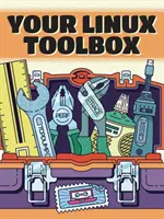 Cutia dvs. de instrumente Linux - Your Linux Toolbox