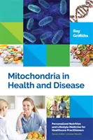 Mitocondriile în sănătate și boală - Mitochondria in Health and Disease