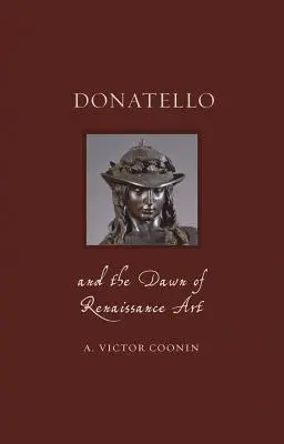 Donatello și zorii artei renascentiste - Donatello and the Dawn of Renaissance Art