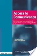 Acces la comunicare: Dezvoltarea noțiunilor de bază ale comunicării cu persoanele cu dificultăți severe de învățare prin interacțiune intensivă - Access to Communication: Developing the Basics of Communication with People with Severe Learning Difficulties Through Intensive Interaction