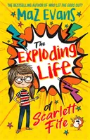Viața explozivă a lui Scarlett Fife - Cartea 1 - Exploding Life of Scarlett Fife - Book 1