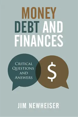Bani, datorii și finanțe: Întrebări critice și răspunsuri - Money, Debt, and Finances: Critical Questions and Answers