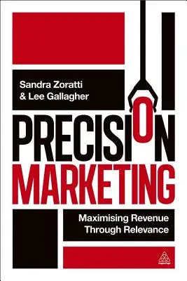 Marketing de precizie: Maximizarea veniturilor prin relevanță - Precision Marketing: Maximizing Revenue Through Relevance