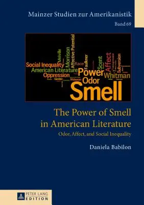 Puterea mirosului în literatura americană: Odor, afect și inegalitate socială - The Power of Smell in American Literature: Odor, Affect, and Social Inequality