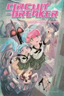 Circuit Breaker, volumul 1 - Circuit Breaker, Volume 1