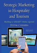 Marketing strategic în ospitalitate și turism - Construirea unei agende online SMART - Strategic Marketing in Hospitality & Tourism - Building a SMART Online Agenda
