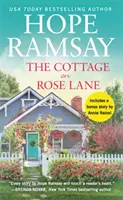 Căsuța de pe Rose Lane: include o povestire scurtă bonus - The Cottage on Rose Lane: Includes a Bonus Short Story