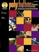 Polyrhythms: Ghidul muzicianului [Cu CD (audio)] - Polyrhythms: The Musician's Guide [With CD (Audio)]