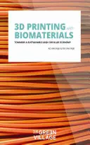 Imprimarea 3D cu biomateriale - 3D Printing with Biomaterials