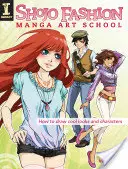Școala de artă Shojo Fashion Manga: Cum să desenezi look-uri și personaje cool - Shojo Fashion Manga Art School: How to Draw Cool Looks and Characters