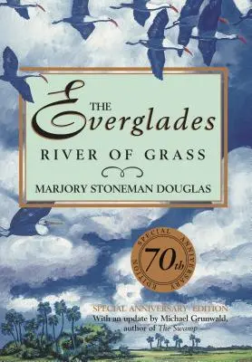Everglades: Râul de iarbă - The Everglades: River of Grass