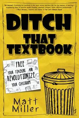 Renunțați la acel manual: Eliberează-ți predarea și revoluționează-ți sala de clasă - Ditch That Textbook: Free Your Teaching and Revolutionize Your Classroom